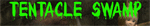 Tentacle Swamp